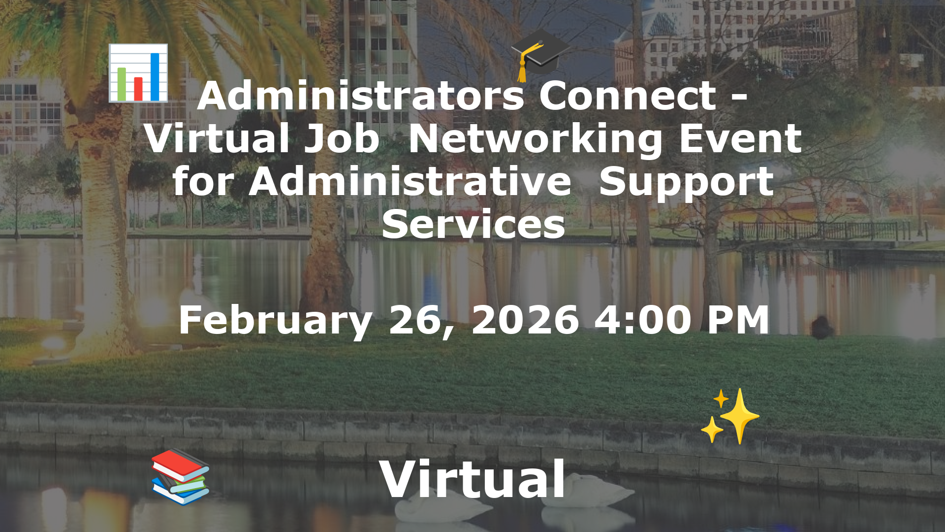 Administrators Connect - Virtual Job  Networking Event for Administrative  Support Services event image